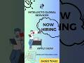 Intellecto Global Services, Now hiring.#hiring #immediately