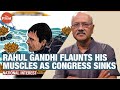 There’s no stopping Modi govt because Rahul Gandhi is flaunting his muscles as Congress sinks