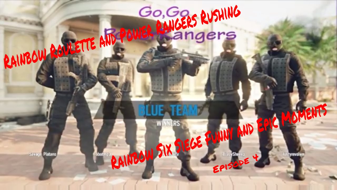 Rainbow Roulette and Power Rangers Rushing- Rainbow Six Siege Funny and Epic Moments Episode 4