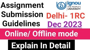 IGNOU Assignment Submission Guidelines Dec 2023  Rc Delhi 1 | IGNOU Assignment Submission dec 2023