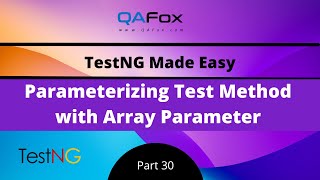 Parameterizing Test Method With Array Parameter Testng - Part 30