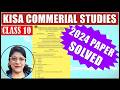 KISA COMMERCIAL STUDIES SOLVED | ICSE BOARD PREPARATORY PAPER | PRACTICE PAPER