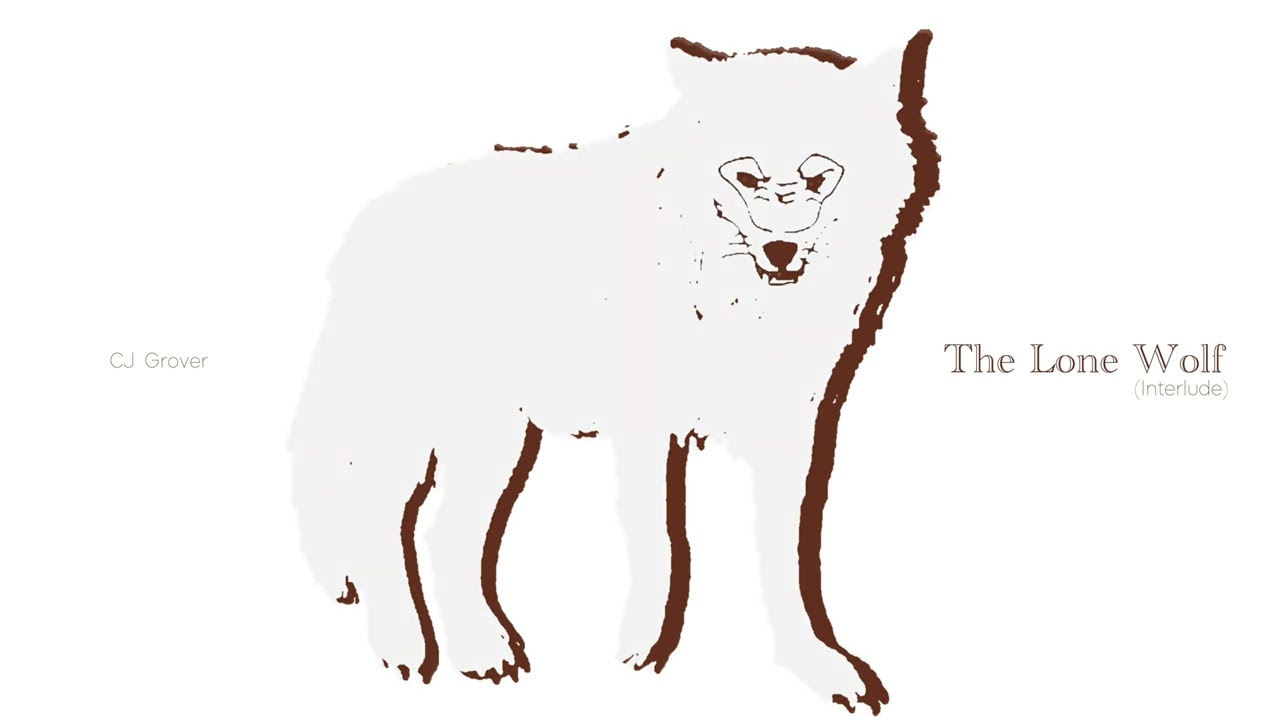 CJ Grover - The Lone Wolf (Interlude)