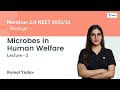 Microbes in Human Welfare | L2 | Manthan 2.0 NEET 2022/23 | Unacademy NEET | Komal Yadav