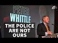 The police are no longer on our side  new culture forum conference 2024  peter whittle