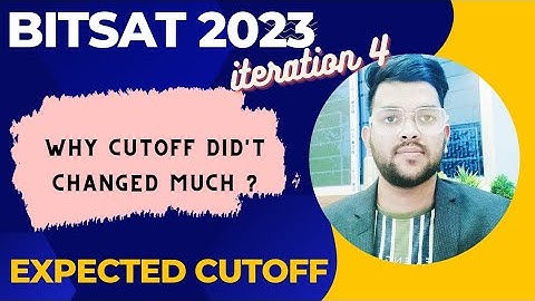 Bitsat Counselling 2023 Iteration 4 results analysis | Why cutoff is not decreased #bitsat2023 #bits