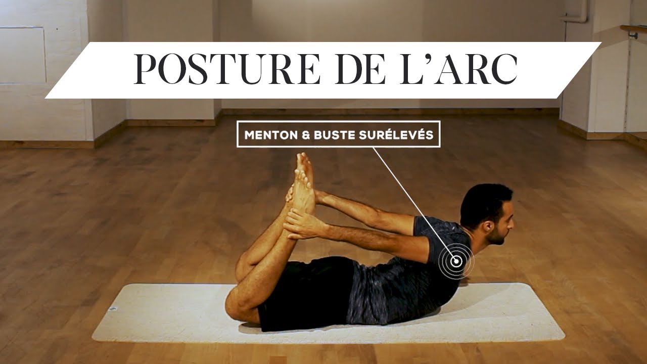 La posture de l'arc (Dhanurasana) - YouTube