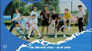 Kim Jong Kook, ATEEZ – Be My Lover Ringtone