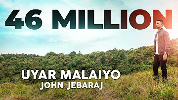 Uyar Malaiyo | John Jebaraj | Official Video | Tamil Christian Song | Levi Ministries