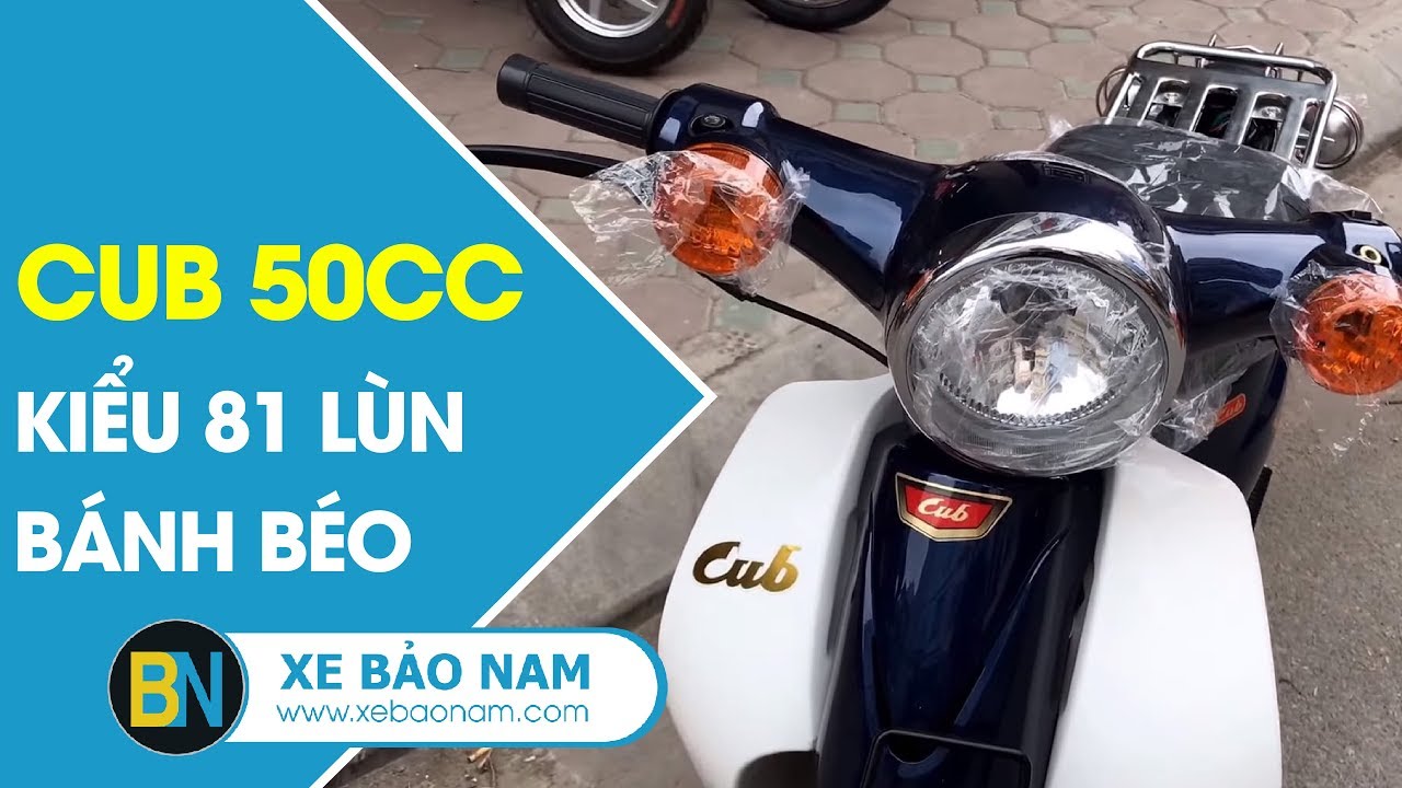 Xe máy Cub 50cc kiểu 81 Lùn Bánh Béo - Đời mới nhất 2017(Không cần bằng ...