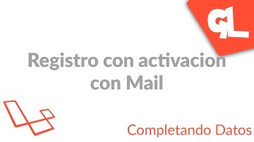 Registro de usuarios con activacion por Mail en Laravel | Completando Datos