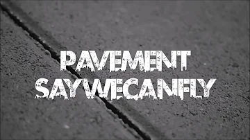 SayWeCanFly - Pavement (Acoustic) Lyrics