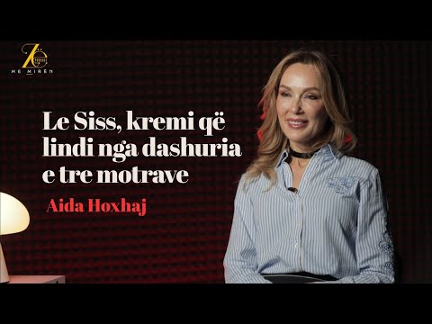 Le Siss, kremi që lindi nga dashuria e tre motrave - Aida Hoxhaj - Episodi 213 (19 qershor 2026)