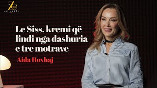 Le Siss, kremi që lindi nga dashuria e tre motrave - Aida Hoxhaj - Episodi 213 (19 qershor 2026)