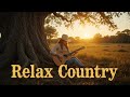 Peaceful Country Music 🌾 Gentle Melodies for Nostalgic Memories