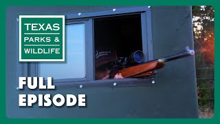 Opening Day of Deer Season | Texas Parks & Wildlife Series (Full Episode)
