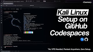 Easy Kali Linux Setup on GitHub Codespaces (Free)
