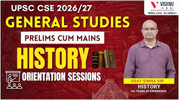 UPSC CSE 2026/27 | History Orientation Sessions | Vishnu IAS Academy