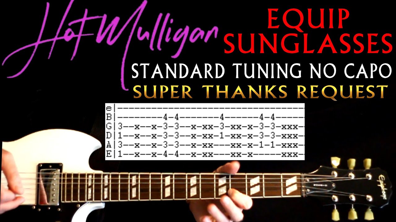 Hot Mulligan Equip Sunglasses Guitar Lesson / Guitar Tabs / Guitar