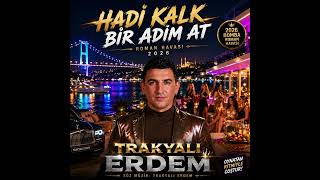 Hadi Kalk Bir Adım At - Roman Havası (Trakyalı Erdem)2026
