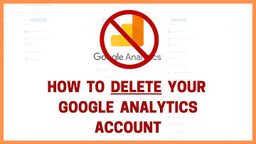 Delete Your Google Analytics Account (and restore it if you need to get it back)