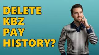 How to Delete KBZ Pay History