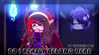 •[Do I really Belong Here|Ft Crushes & |Multifandom world]•