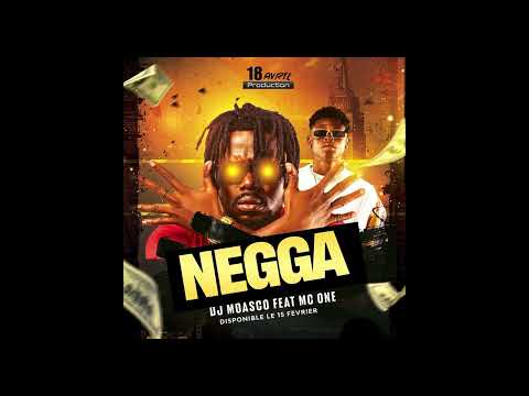 DJ Moasco - NEGGA Feat. MC One