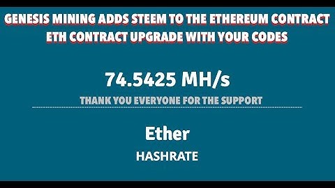 GENESIS MINING ADDS STEEM TO THE ETHEREUM CONTRACT - ETH CONTRACT UPGRADE WITH YOUR CODES.