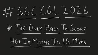 Score 40+ Marks in Maths in 15 Minutes Sectional Timing | SSC CGL 2026 Strategy