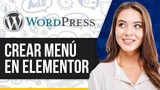 Cómo Crear un Menú en WordPress Elementor (Paso a Paso)