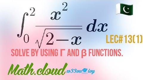 #Special_functions #examples SOLVE INTEGRALS  BY USING BETA AND GAMMA FUNCTIONS. LEC13(1) URDU/HINDI
