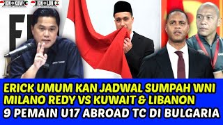 Download Lagu INI JADWAL SUMPAH WNI MILANO REDDY VS KUWAIT \u0026 LEBANON❗9 PEMAIN U17 ABROAD TC DIBULGARIA MP3 Download Lagu INI JADWAL SUMPAH WNI MILANO REDDY VS KUWAIT \u0026 LEBANON❗9 PEMAIN U17 ABROAD TC DIBULGARIA MP3