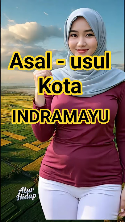 Asal-usul Kota Indramayu  | Jawa Barat Indonesia #shorts