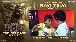 Kids Skit on Ravi Teja Movies @ Tiger Nageswara Rao Pre Release Event