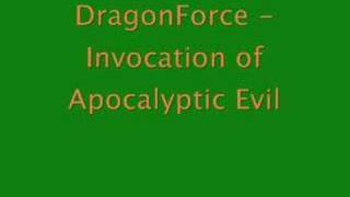 DragonForce - Invocation of Apocalyptic Evil