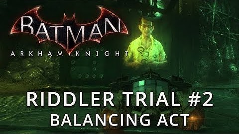 Batman Arkham Riddler Challenge 2 - Walkthrough Video