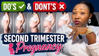 Second Trimester Pregnancy Guide 1; 10 Things To Do + 10 Dangerous Mistakes To Avoid