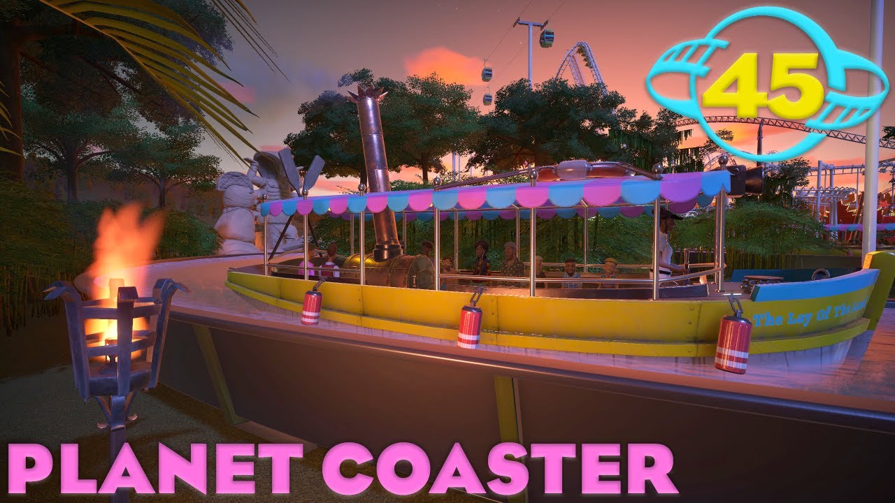 Planet Coaster - Ep. 45 - I'm On A Boat