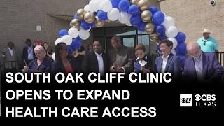 South Oak Cliff clinic opens to expand local health access