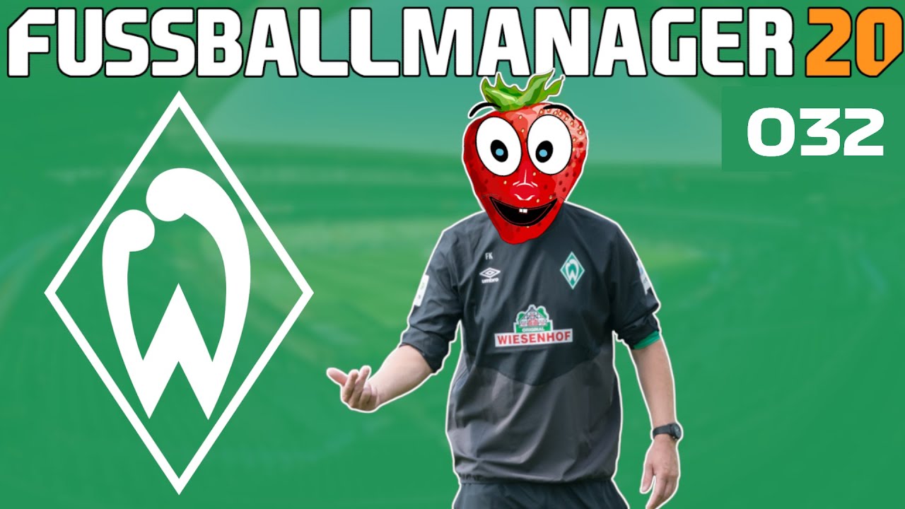 EA Fussball Manager 20 Werder Bremen 32 YouTube