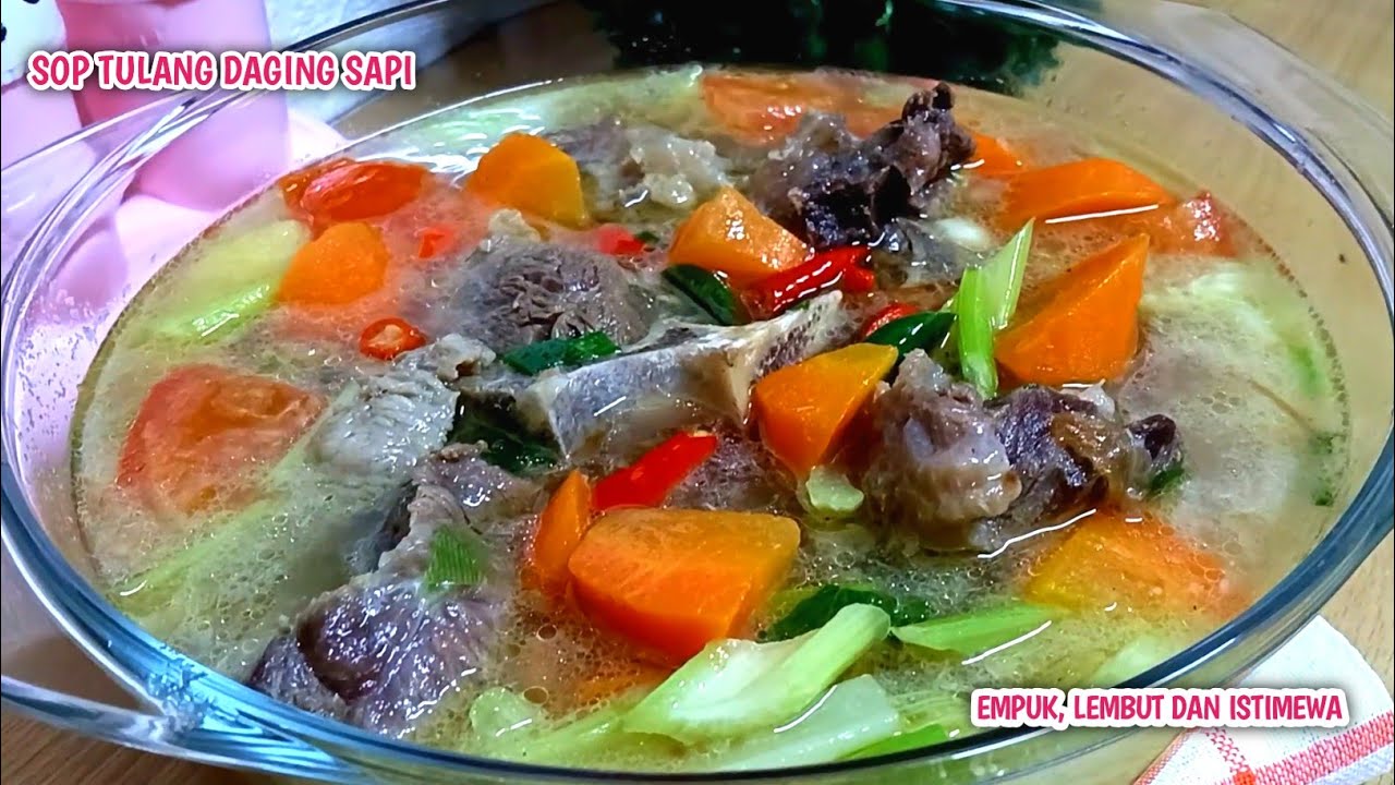 RESEP ANDALAN‼️SOP TULANG DAGING SAPI EMPUK BEREMPAH - KUAH NYA SUPER GURIH 