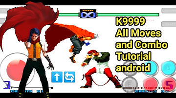 kof 2002 K9999 All Moves & Combos  Tutorial android #mame4droid