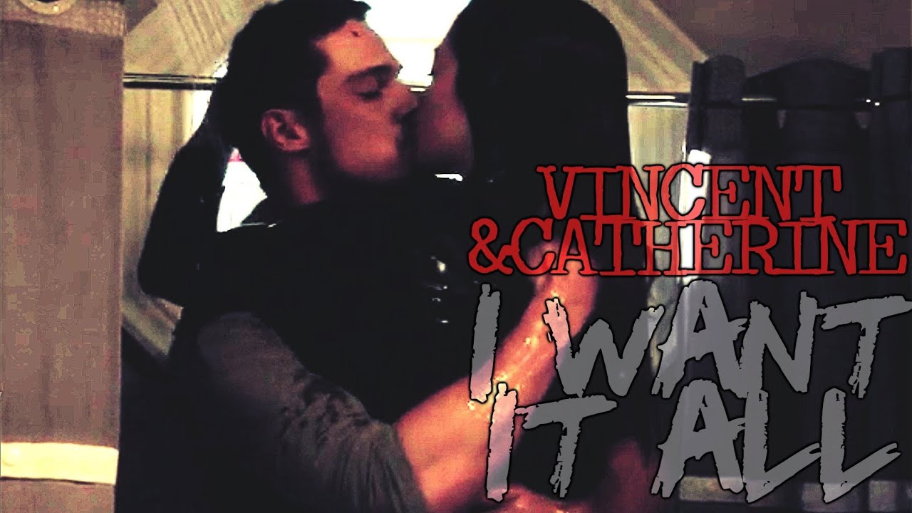 Vincent & Catherine | I Want It All [2x17]