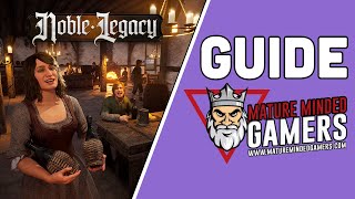 Tips and Tricks for Noble Legacy