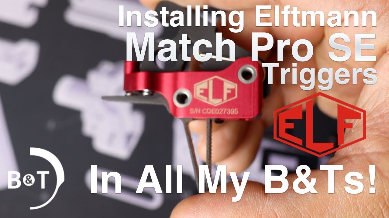 Лучший триггер для B&T на вторичном рынке: Elf Match Pro SE, установленный в APC9 и APC223