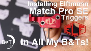 The Best After Market Trigger For B&Ts: Elf Match Pro SE Installed in APC9 & APC223
