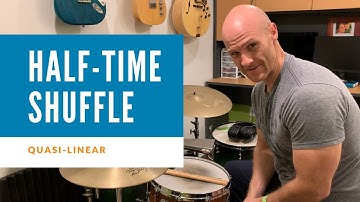 Quasi Linear Half Time Shuffle Groove Drum Lesson