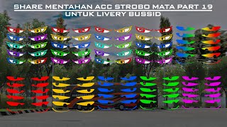 PART 19 | SHARE MENTAHAN ACC STROBO MATA UNTUK LIVERY BUSSID | DAAS PROJECT