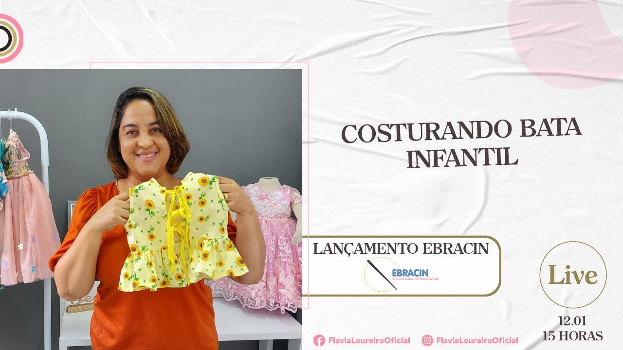 COSTURANDO BATA INFANTIL - LANÇAMENTO EBRACIN